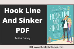 Hook Line And Sinker Tessa Bailey PDF Download